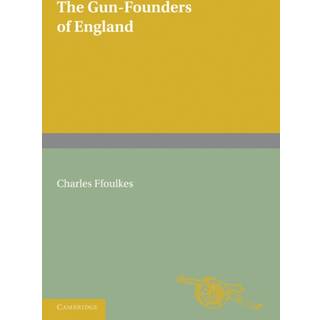 The Gun-Founders of England