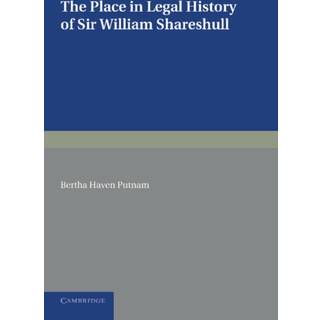 The Place in Legal History of Sir William Shareshull