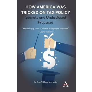 How America was Tricked on Tax Policy