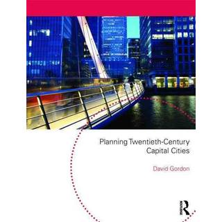 Planning Twentieth Century Capital Cities