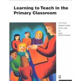 Learning to Teach in the Primary Classroom