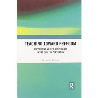 Teaching Toward Freedom