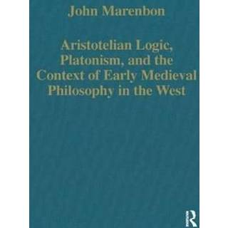 Aristotelian Logic, Platonism, and the Context of Early Medieval Philosophy in the West