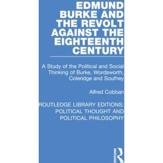Edmund Burke and the Revolt Against the Eighteenth Century