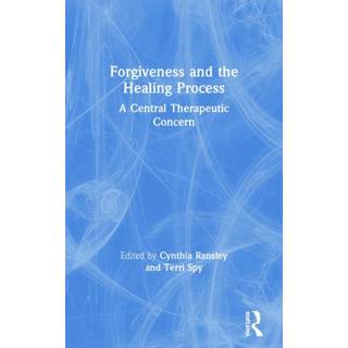 Forgiveness and the Healing Process