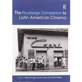 The Routledge Companion to Latin American Cinema