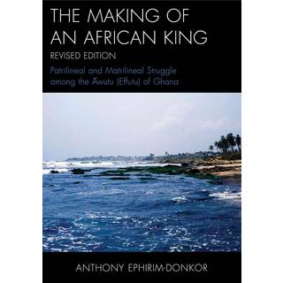 The Making of an African King
