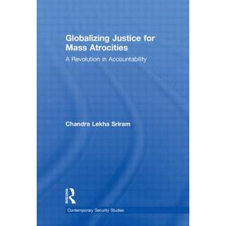 Globalizing Justice for Mass Atrocities