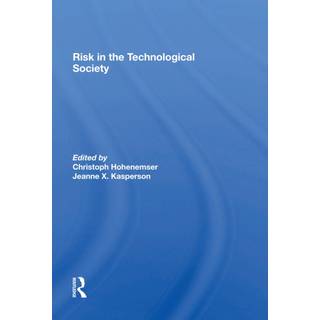 Risk In The Technological Society