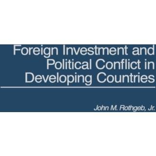 Foreign Investment and Political Conflict in Developing Countries