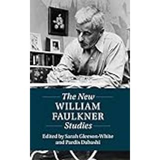 The New William Faulkner Studies