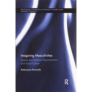 Imagining Masculinities