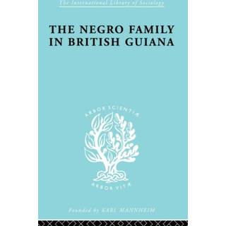 The Negro Family in British Guiana