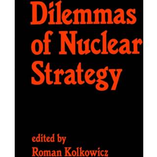 Dilemmas of Nuclear Strategy