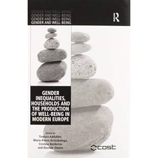 Gender Inequalities, Households and the Production of Well-Being in Modern Europe
