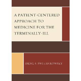 A Patient-Centered Approach to Medicine for the Terminally-Ill