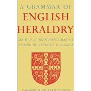 A Grammar of English Heraldry