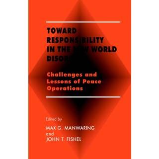 Toward Responsibility in the New World Disorder