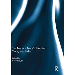 The Nuclear Non-Proliferation Treaty and India