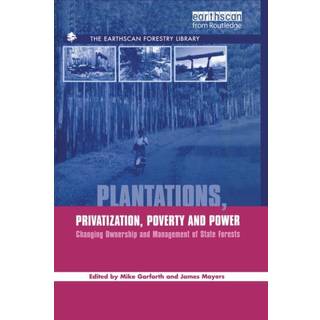 Plantations Privatization Poverty and Power