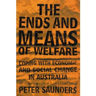 The Ends and Means of Welfare