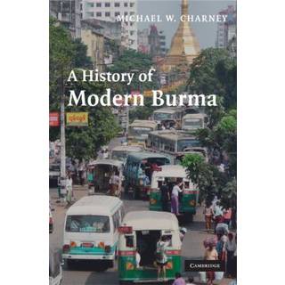 A History of Modern Burma