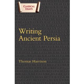 Writing Ancient Persia