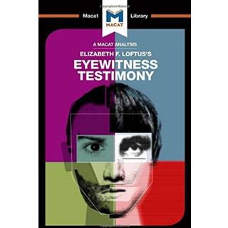 An Analysis of Elizabeth F. Loftus's Eyewitness Testimony