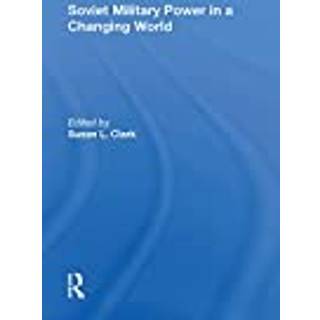Soviet Military Power In A Changing World