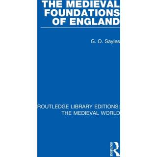 The Medieval Foundations of England