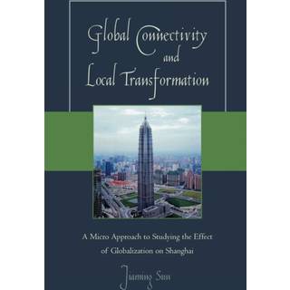 Global Connectivity and Local Transformation