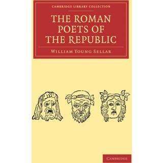 The Roman Poets of the Republic