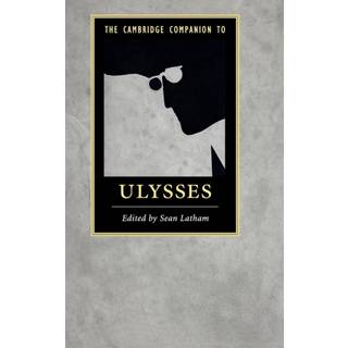The Cambridge Companion to Ulysses