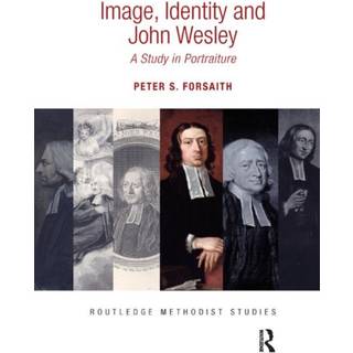 Image, Identity and John Wesley