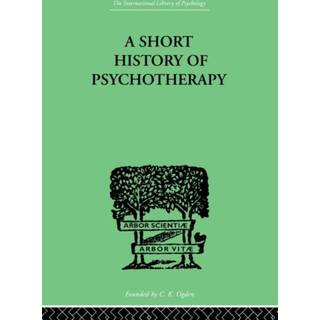 A Short History Of Psychotherapy