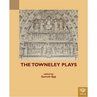 The Towneley Plays