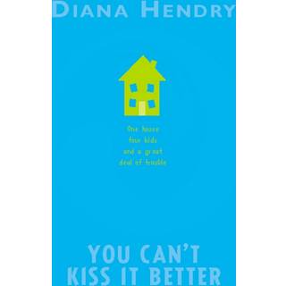 You Can't Kiss It Better