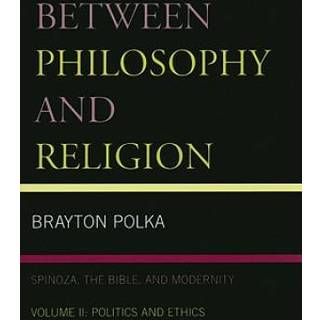 Between Philosophy and Religion, Vol. II