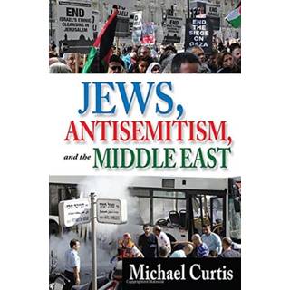 Jews, Antisemitism, and the Middle East