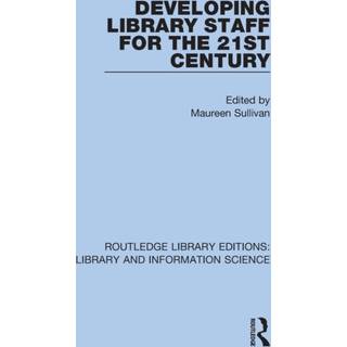 Developing Library Staff for the 21st Century