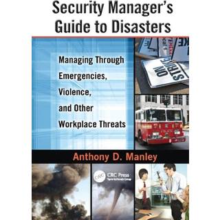 Security Manager's Guide to Disasters