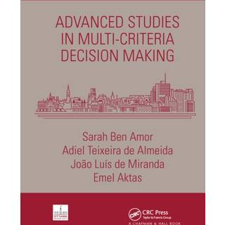 Advanced Studies in Multi-Criteria Decision Making