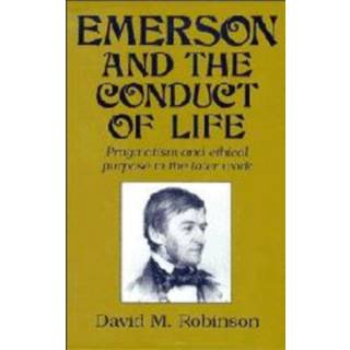Emerson and the Conduct of Life
