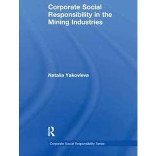 Corporate Social Responsibility in the Mining Industries