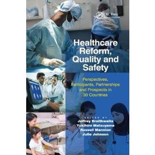 Healthcare Reform, Quality and Safety