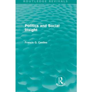 Politics and Social Insight (Routledge Revivals)