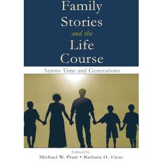 Family Stories and the Life Course