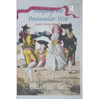 Staging the Peninsular War