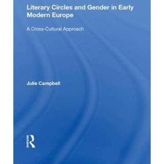 Literary Circles and Gender in Early Modern Europe