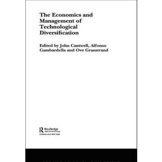 The Economics and Management of Technological Diversification